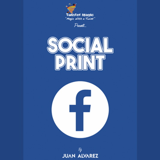 Social Print – La Magia de las Redes Sociales  Por Juan Álvarez y Twister Magic